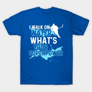 i walk on water what's your 1 T-Shirt